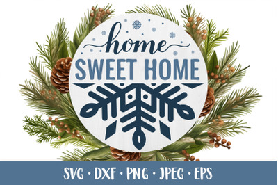 Home Sweet Home SVG. Winter snowflake round door sign