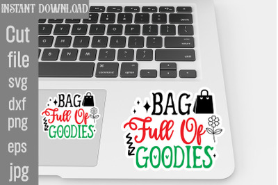 Bag Full Of Goodies SVG cut file,Tote Bag Quotes svg, Shopping svg, Fu