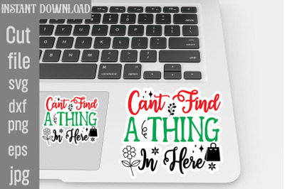 Cant Find A Thing In Here SVG cut file,Tote Bag Quotes svg, Shopping s