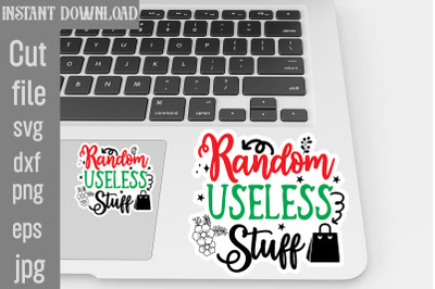 Random Useless Stuff SVG cut file,Tote Bag Quotes svg, Shopping svg, F