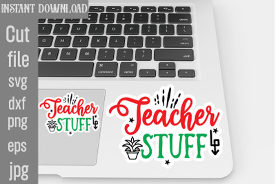 Teacher Stuff SVG cut file,Tote Bag Quotes svg, Shopping svg, Funny Qu