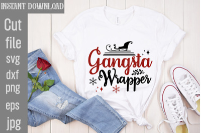 Gangsta Wrapper SVG cut file&2C;Funny Christmas Shirt&2C; Cut File for Cricu