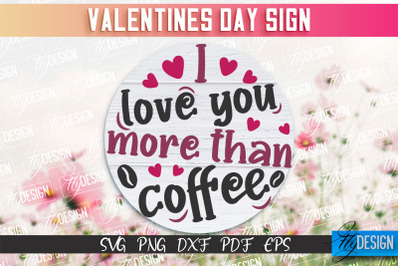 Valentine&#039;s Day Sign | Quotes SVG Design | Valentine&#039;s Day Quotes