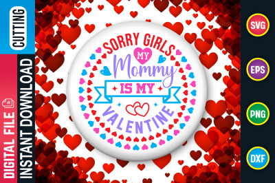 Sorry girls my mommy is my valentine