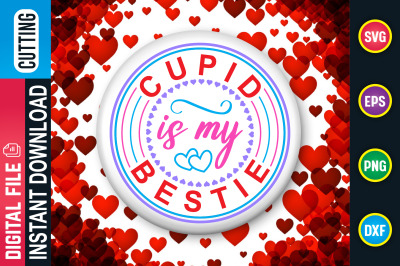 Cupid is my bestie