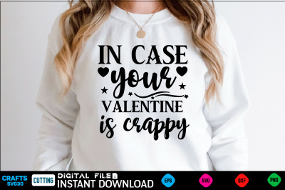 in case your valentine is crappy