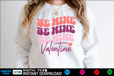 Be Mine Valentine Retro Svg