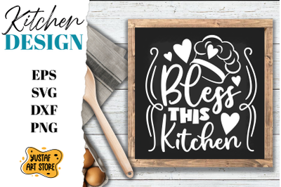 Kitchen SVG design. Kitchen quotes Bless this kitchen