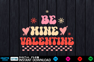 be mine valentine svg design