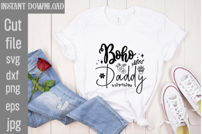 Boho Daddy SVG cut file&2C;Boho svg bundle&2C; boho svg&2C; flower svg&2C; moon ph