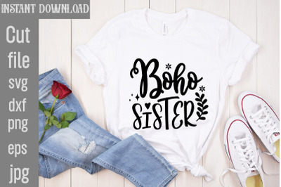 Boho Sister SVG cut file&2C;Boho svg bundle&2C; boho svg&2C; flower svg&2C; moon p