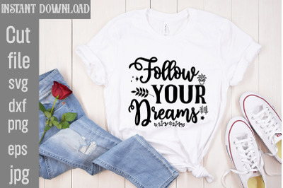 Follow Your Dreams SVG cut file,Boho svg bundle, boho svg, flower svg,