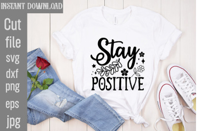 Stay Positive SVG cut file&2C;Boho svg bundle&2C; boho svg&2C; flower svg&2C; moon
