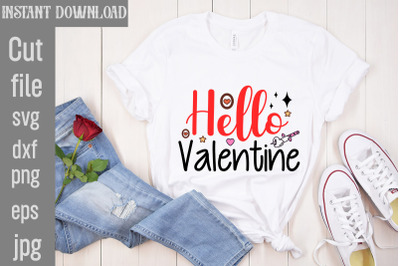 Hello Valentine SVG cut file&2C;Valentine Quotes&2C; New Quotes&2C; bundle svg&2C;