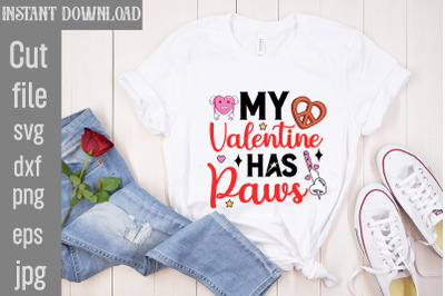 My Valentine Has Paws SVG cut file,Valentine Quotes, New Quotes, bundl