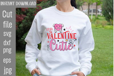 Valentine Cutie SVG cut file&2C;Valentine Quotes&2C; New Quotes&2C; bundle svg&2C;