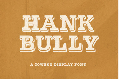 Hank Bully Font, Western Style, Serif Typeface, Cowboy Font, OTF, TTF