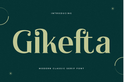 Gikefta - Modern Classic Serif Font