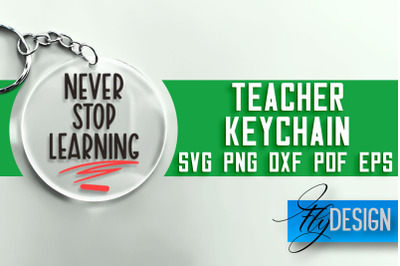 Teacher Keychain SVG | School SVG Quotes | SVG File