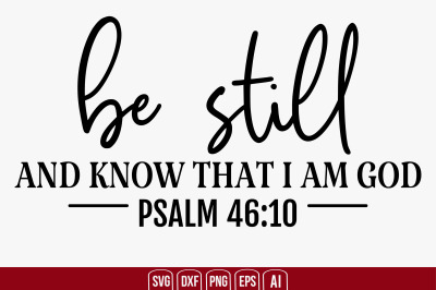 Be Still and Know That I Am God svg cut file