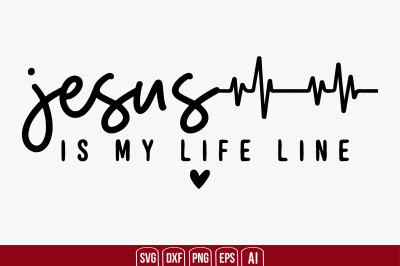 Jesus is My Life Line svg cut file