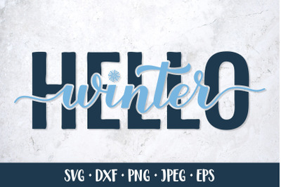 Hello Winter SVG. Winter quote. Seasonal calligraphy sign