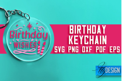 Birthday Keychain SVG Design | Birthday Quotes SVG Design