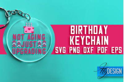 Birthday Keychain SVG Design | Birthday Quotes SVG Design