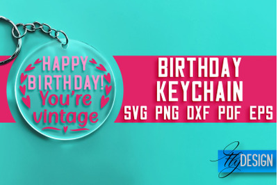 Birthday Keychain SVG Design | Birthday Quotes SVG Design