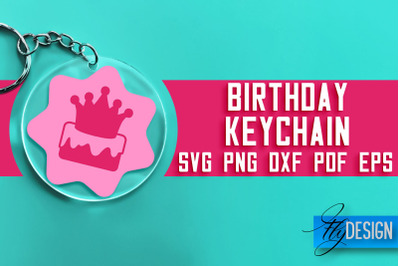 Birthday Keychain SVG Design | Birthday Quotes SVG Design