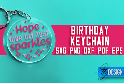 Birthday Keychain SVG Design | Birthday Quotes SVG Design