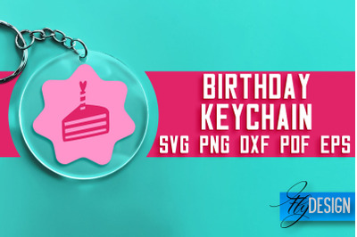 Birthday Keychain SVG Design | Birthday Quotes SVG Design