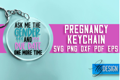 &nbsp;Pregnancy Keychain SVG Design | Pregnancy Quotes SVG Design