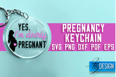 &nbsp;Pregnancy Keychain SVG Design | Pregnancy Quotes SVG Design