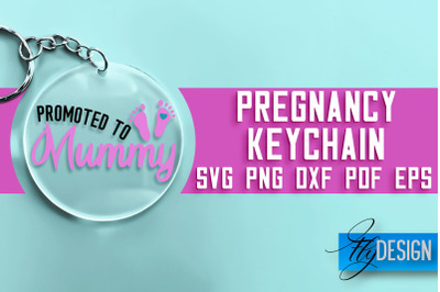 &nbsp;Pregnancy Keychain SVG Design | Pregnancy Quotes SVG Design