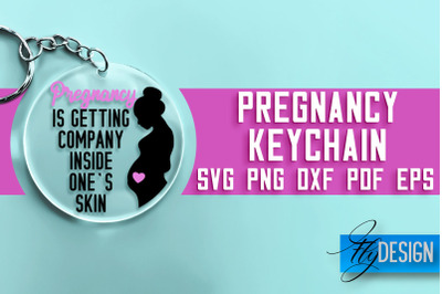 &nbsp;Pregnancy Keychain SVG Design | Pregnancy Quotes SVG Design