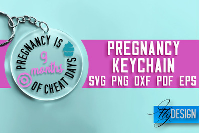 &nbsp;Pregnancy Keychain SVG Design | Pregnancy Quotes SVG Design