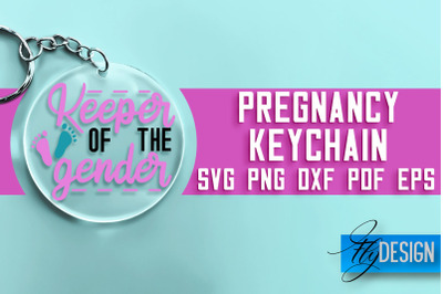 &nbsp;Pregnancy Keychain SVG Design | Pregnancy Quotes SVG Design