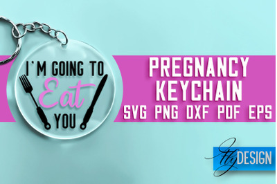 &nbsp;Pregnancy Keychain SVG Design | Pregnancy Quotes SVG Design