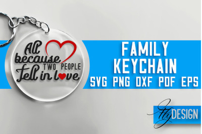 Family Keychain SVG Design | Family Quotes Design | SVG File