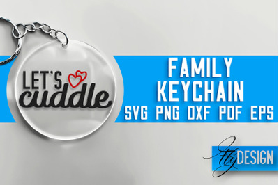 Family Keychain SVG Design | Family Quotes Design | SVG File