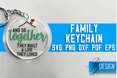 Family Keychain SVG Design | Family Quotes Design | SVG File