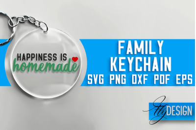 Family Keychain SVG Design | Family Quotes Design | SVG File