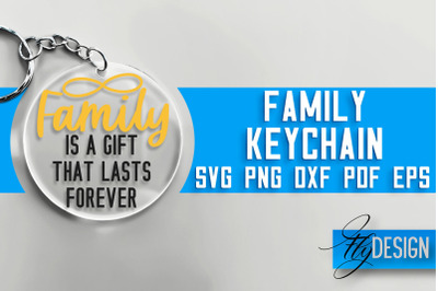 Family Keychain SVG Design | Family Quotes Design | SVG File