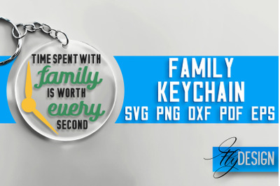 Family Keychain&nbsp;SVG Design | Family Quotes Design | SVG File