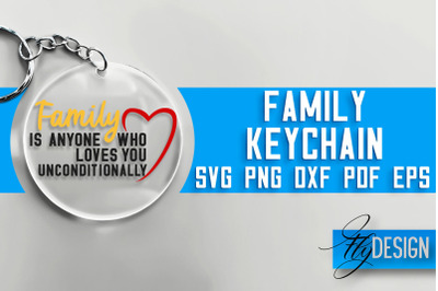 Family Keychain&nbsp;SVG Design | Family Quotes Design | SVG File