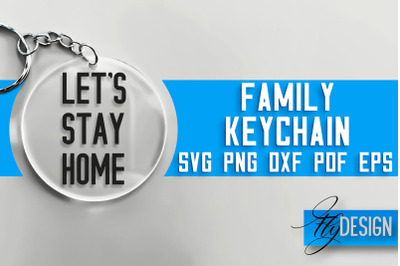 Family Keychain&nbsp;SVG Design | Family Quotes Design | SVG File