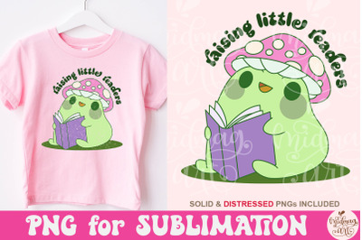 Raising Little Readers PNG, Bookish Mom Sublimation, Design for Shirts