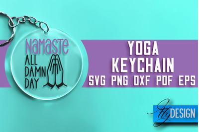 Yoga Keychain SVG Design | Yoga Quotes Design | SVG File