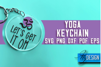 Yoga Keychain SVG Design | Yoga Quotes Design | SVG File